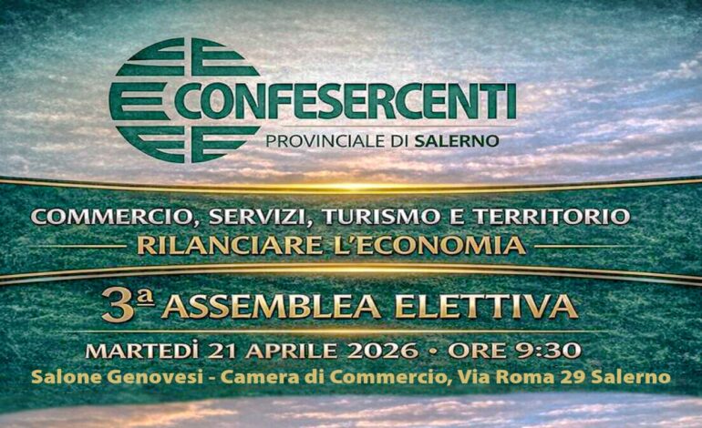 Confesercenti Provinciale di Salerno: Terza Assemblea Elettiva – 21 aprile 2026