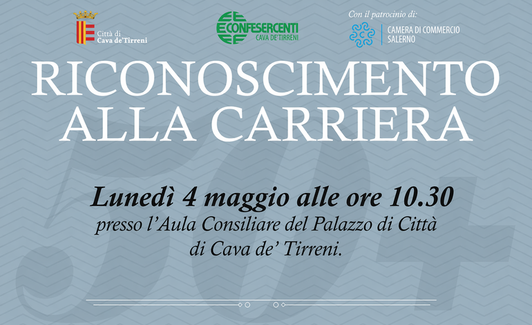 Riconoscimento alla Carriera: nuova cerimonia per le attività storiche di Cava de’ Tirreni